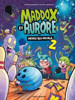 MADDOX ET AURORE -  MONSTRO-MANIA (V.F.) 02