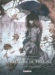 MADONE DE PELLINI, LA -  L'ORPHELINAT DE ROSEWOOD 02