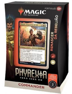 MAGIC THE GATHERING -  REBELLION RISING - COMMANDER DECK (ANGLAIS) -  PHYREXIA: ALL WILL BE ONE