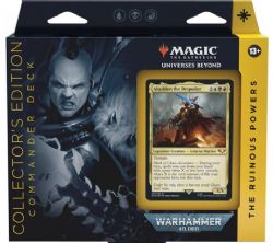 MAGIC THE GATHERING -  UNIVERSE BEYOND - THE RUINOUS POWERS COLLECTOR'S EDITION (ANGLAIS) -  WARHAMMER 40,000