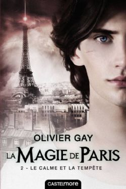 MAGIE DE PARIS, LA -  LE CALME ET LA TEMPÊTE 02