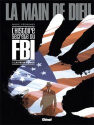 MAIN DE DIEU, LA -  LA PEUR ROUGE -  HISTOIRE SECRETE DU FBI, L' 01