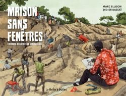 MAISON SANS FENÊTRES -  ENFANCES MEURTRIES EN CENTRAFRIQUE