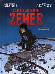 MALEDICTION DE ZENER, LA -  LE CLAN DES EMBAUMEURS 02