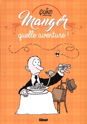 MANGER QUELLE AVENTURE !