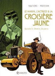 MARIN, L'ACTRICE & LA CROISIERE JAUNE, LE -  CHEMINS DE PIERRE 02