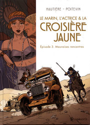 MARIN, L'ACTRICE & LA CROISIERE JAUNE, LE -  MAUVAISES RENCONTRES 03