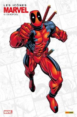 MARVEL -  DEADPOOL (V.F.) -  LES ICÔNES DE MARVEL 06