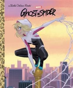 MARVEL -  GHOST-SPIDER HC (V.A.) -  A LITTLE GOLDEN BOOK
