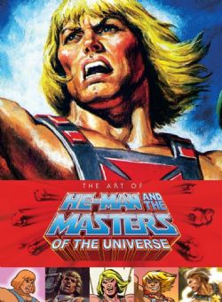 MASTERS OF THE UNIVERSE -  THE ART OF HE-MAN AND THE MASTERS OF THE UNIVERSE (COUVERTURE RIGIDE) (V.A.)