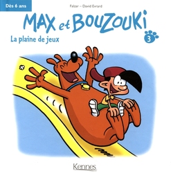 MAX ET BOUZOUKI -  LA PLAINE DE JEUX 03