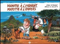 MAYOTTE À L'ENDROIT, MAYOTTE À L'ENVERS -  (V.F)