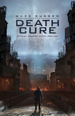 MAZE RUNNER -  DEATH CURE OFFICIAL PRELUDE TP