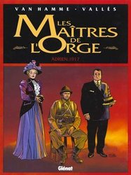MAÎTRES DE L'ORGE, LES -  ADRIEN, 1917 03