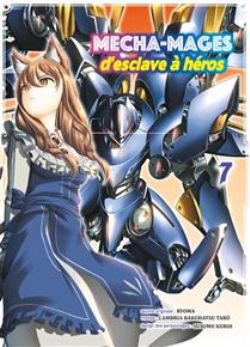 MECHA-MAGES : D'ESCLAVE À HÉROS -  (V.F.) 07
