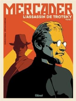 MERCADER, L'ASSASSIN DE TROTSKY -  (V.F.) 01