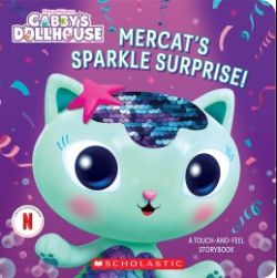 MERCAT'S SPARKLE SURPRISE! -  A TOUCH-AND-FEEL STORYBOOK (V.A.)