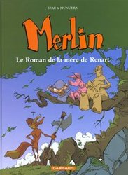 MERLIN -  LE ROMAN DE LA MÈRE DE RENART 04