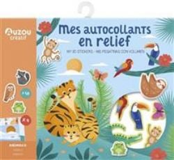 MES AUTOCOLLANTS EN RELIEF -  ANIMAUX (MULTILINGUE)
