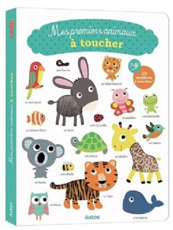 MES PREMIERS ANIMAUX À TOUCHER -  (V.F.)