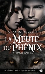 MEUTE DU PHENIX, LA -  DANTE GARCEA (V.F.) 02