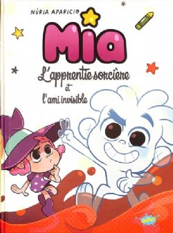 MIA L'APPRENTIE SORCIÈRE -  ET L'AMI INVISIBLE (V.F.)