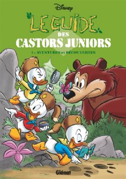 MICKEY ET SES AMIS -  AVENTURES ET DÉCOUVERTES (V.F.) -  LE GUIDE DES CASTORS JUNIORS 01