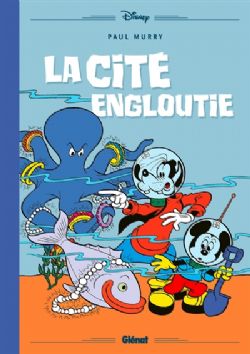 MICKEY ET SES AMIS -  LA CITÉ ENGLOUTIE