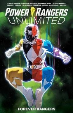 MIGHTY MORPHIN POWER RANGERS -  FOREVER RANGERS (V.A.) -  POWER RANGERS UNLIMITED