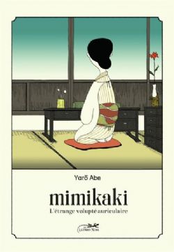 MIMIKAKI - L'ÉTRANGE VOLUPTÉ AURICULAIRE -  (V.F.)