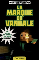 MINECRAFT -  LA MARQUE DU VANDALE (V.F.) 02