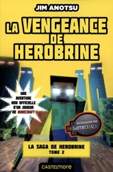 MINECRAFT -  LA VENGEANCE DE HEROBRINE (V.F.) -  LA SAGA DE HEROBRINE 02