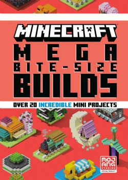 MINECRAFT -  MEGA BITE-SIZE BUILDS (V.A.) -  OVER 20 INCREDIBLE MINI PROJECTS