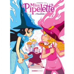 MISS PIPELETTE -  ABRACABLABLA ! 02