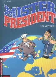 MISTER PRESIDENT -  EN VOYAGE 02