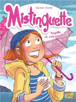 MISTINGUETTE -  PAGAILLE ET RETROUVAILLES ! 08