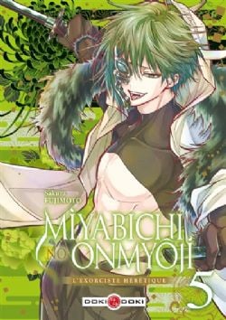 MIYABICHI NO ONMYÔJI : L'EXORCISTE HÉRÉTIQUE -  (V.F.) 05