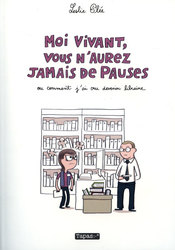 MOI VIVANT, VOUS N'AUREZ JAMAIS DE PAUSES