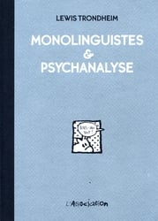 MONOLINGUISTES & PSYCHANALYSE (NOUVELLE ÉDITION)