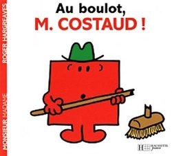 MONSIEUR MADAME -  AU BOULOT, M. COSTAUD! -  MONSIEUR