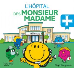 MONSIEUR MADAME -  L'HÔPITAL DES MONSIEUR MADAME