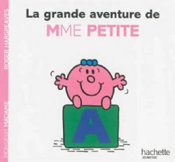 MONSIEUR MADAME -  LA GRANDE AVENTURE DE MME PETITE -  MONSIEUR