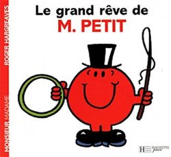 MONSIEUR MADAME -  LE GRAND RÊVE DE M. PETIT -  MONSIEUR