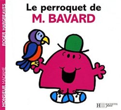 MONSIEUR MADAME -  LE PERROQUET DE M. BAVARD -  MONSIEUR