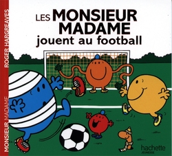 MONSIEUR MADAME -  LES MONSIEUR MADAME JOUENT AU FOOTBALL