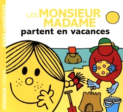 MONSIEUR MADAME -  LES MONSIEUR MADAME PARTENT EN VACANCES