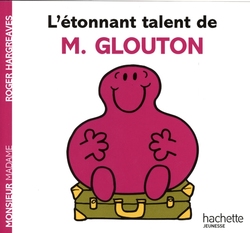 MONSIEUR MADAME -  ÉTONNANT TALENT DE M. GLOUTON, L' -  MONSIEUR