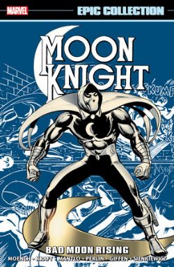 MOON KNIGHT -  BAD MOON RISING (V.A.) -  EPIC COLLECTION 01 (1975-1981)