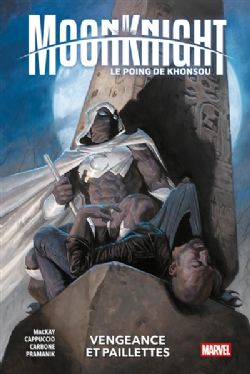 MOON KNIGHT -  VENGEANCE ET PAILLETTES (V.F.) -  LE POING DE KHONSOU 01