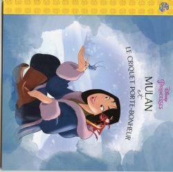 MULAN -  MULAN ET LE CRIQUET PORTE-BONHEUR